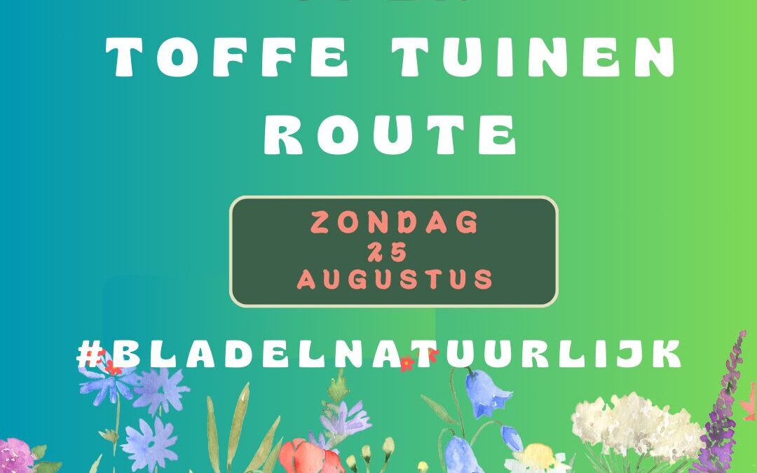 2024 Toffe Tuinen route Bladel